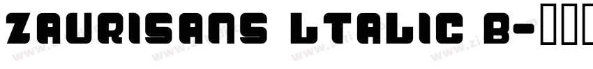 zaurisans ltalic b字体转换